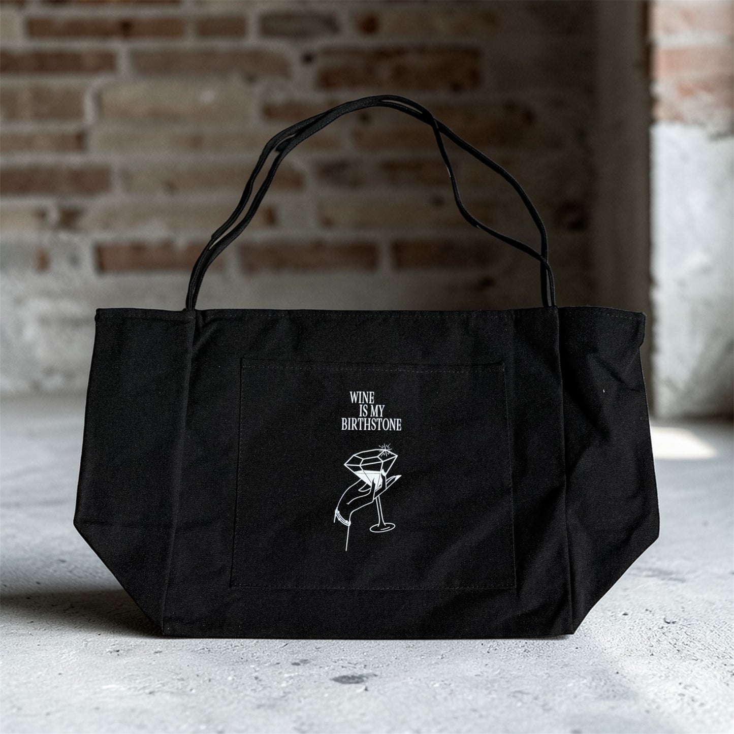 Wine Is My Birthstone - Tote